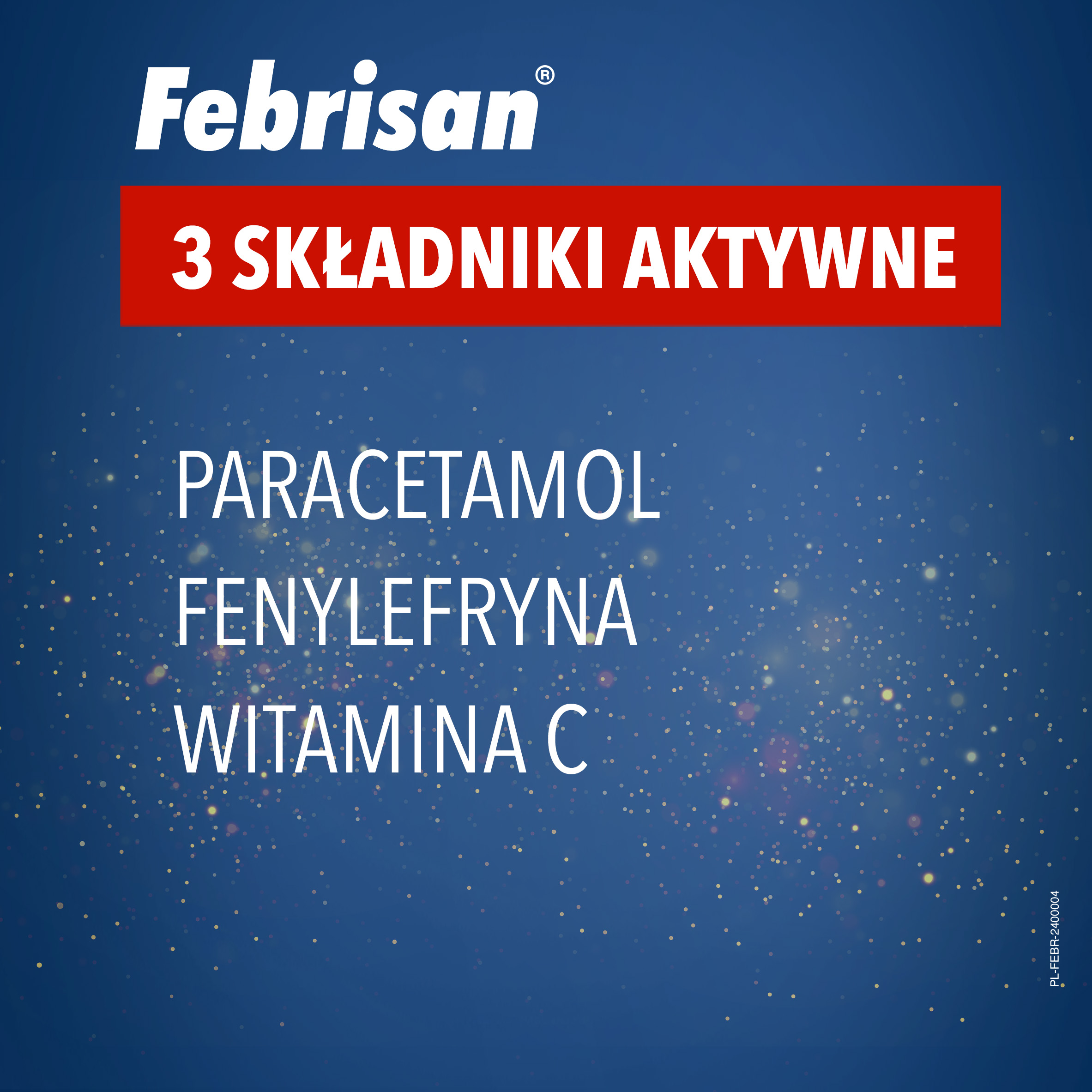 Zawiera 3 skuteczne składniki aktywne